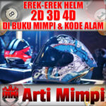 Arti Mimpi HELM 2D 3D 4D Dalam Buku Mimpi Dan Kode Alam